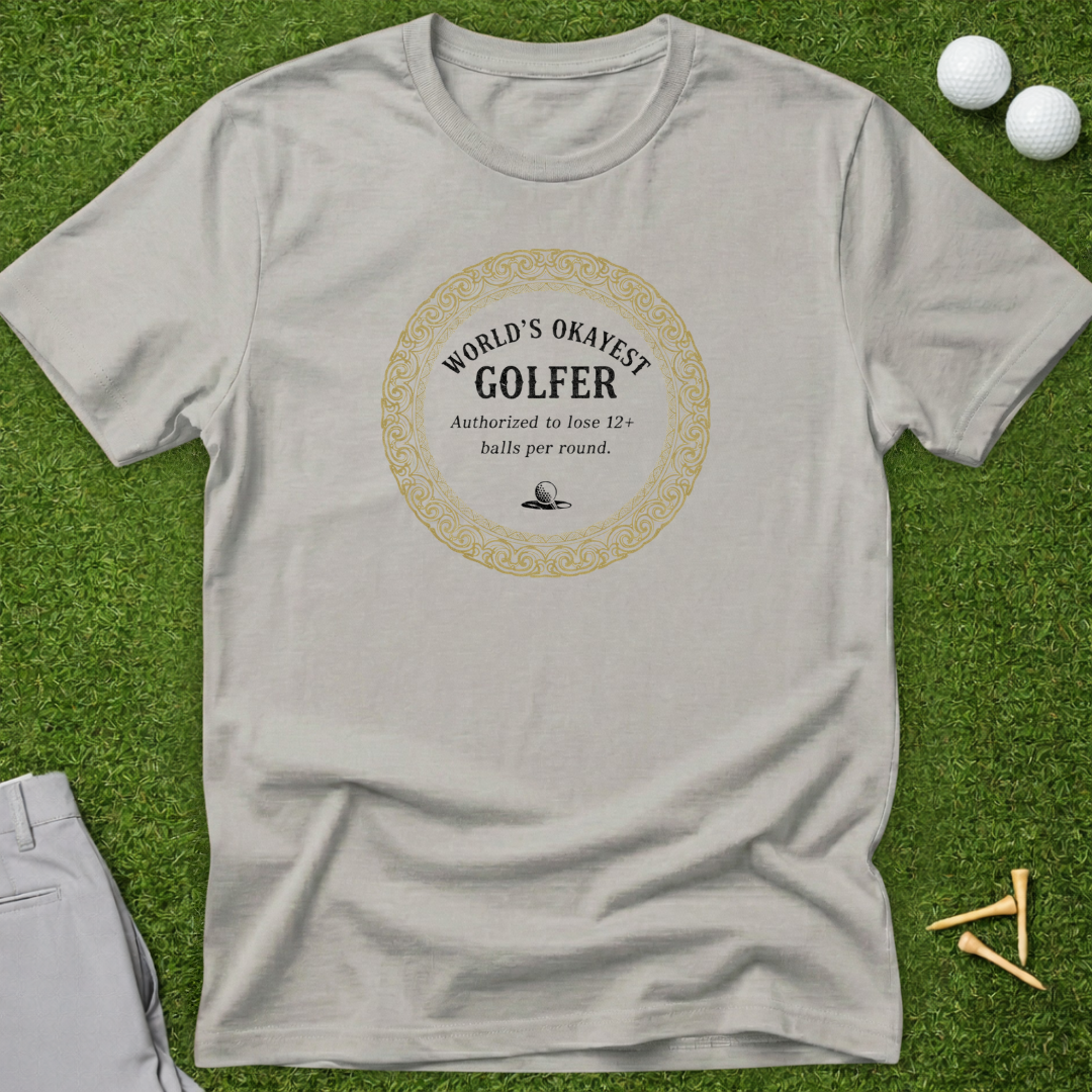 World's Okayest Golfer T-Shirt