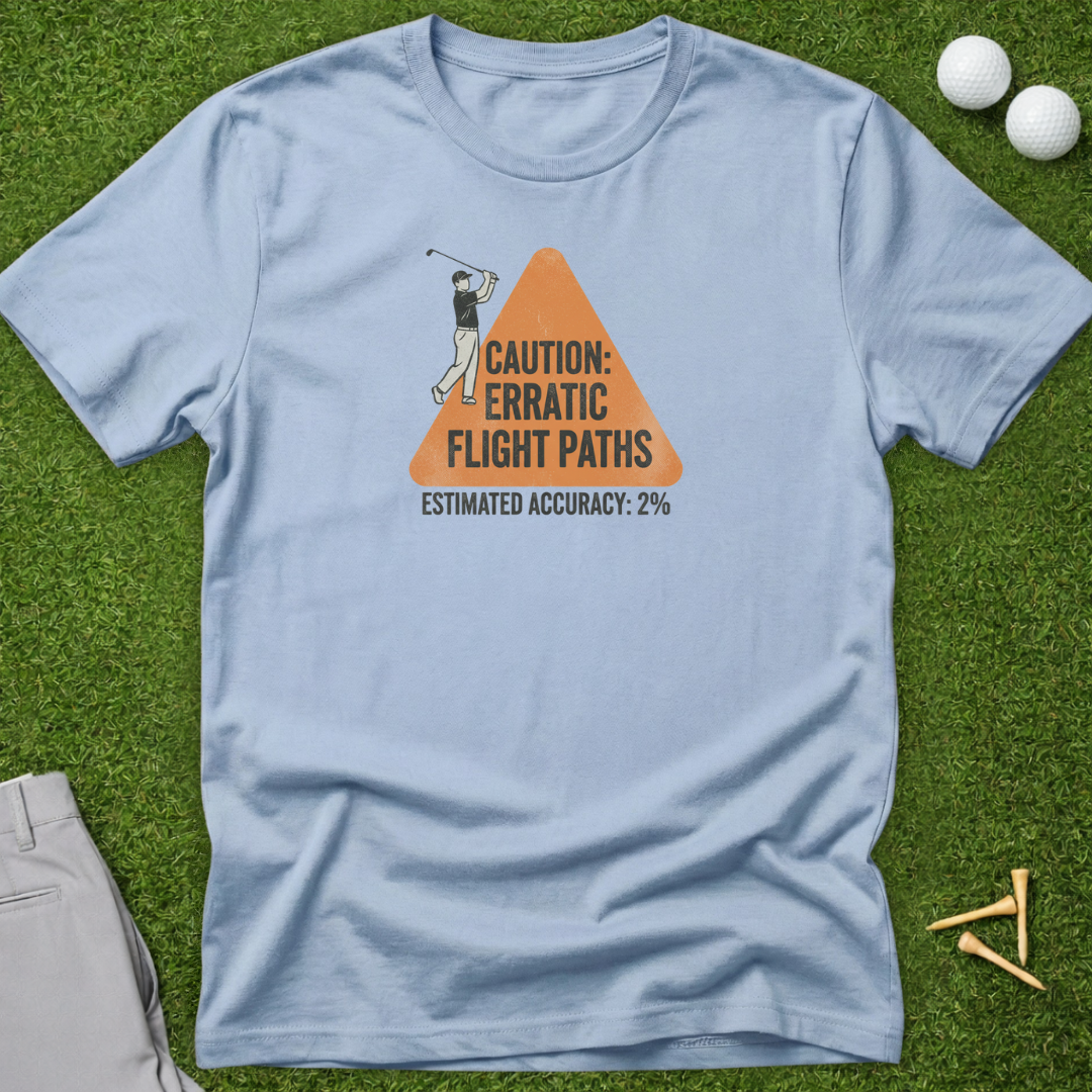 Caution: Erratic Flight Paths T-Shirt
