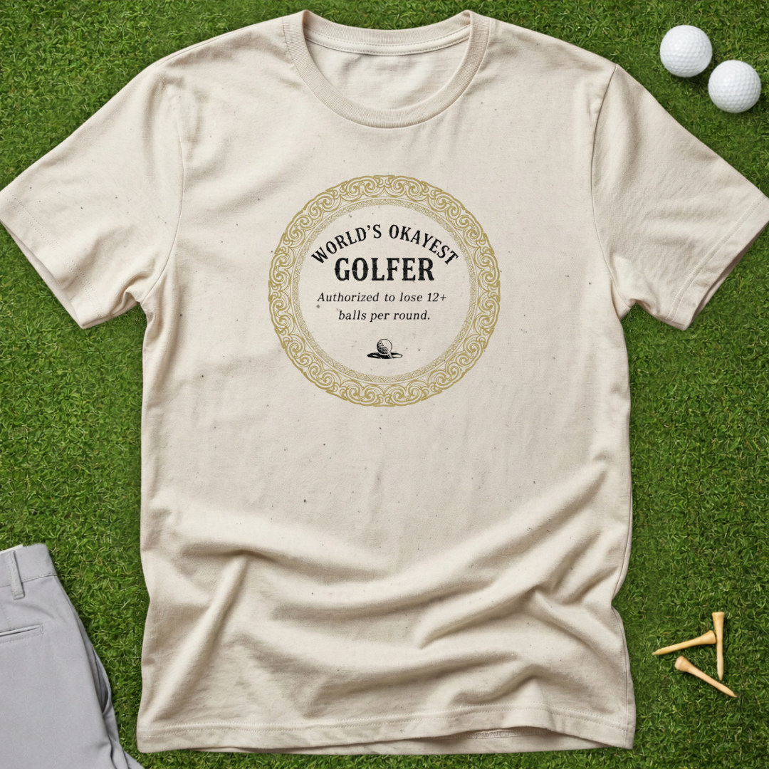 World's Okayest Golfer T-Shirt