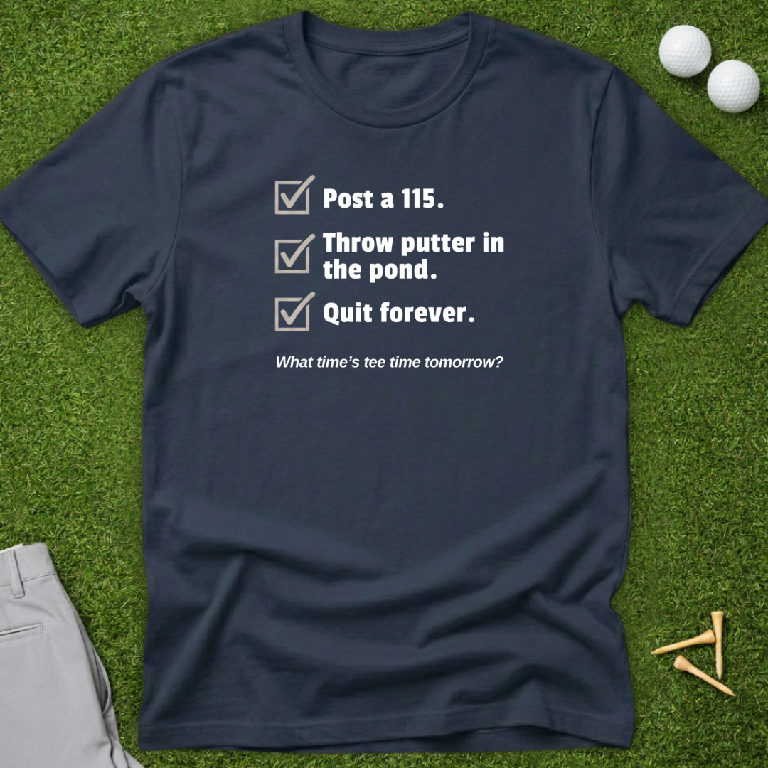 Round Checklist, What Time Tomorrow? T-Shirt