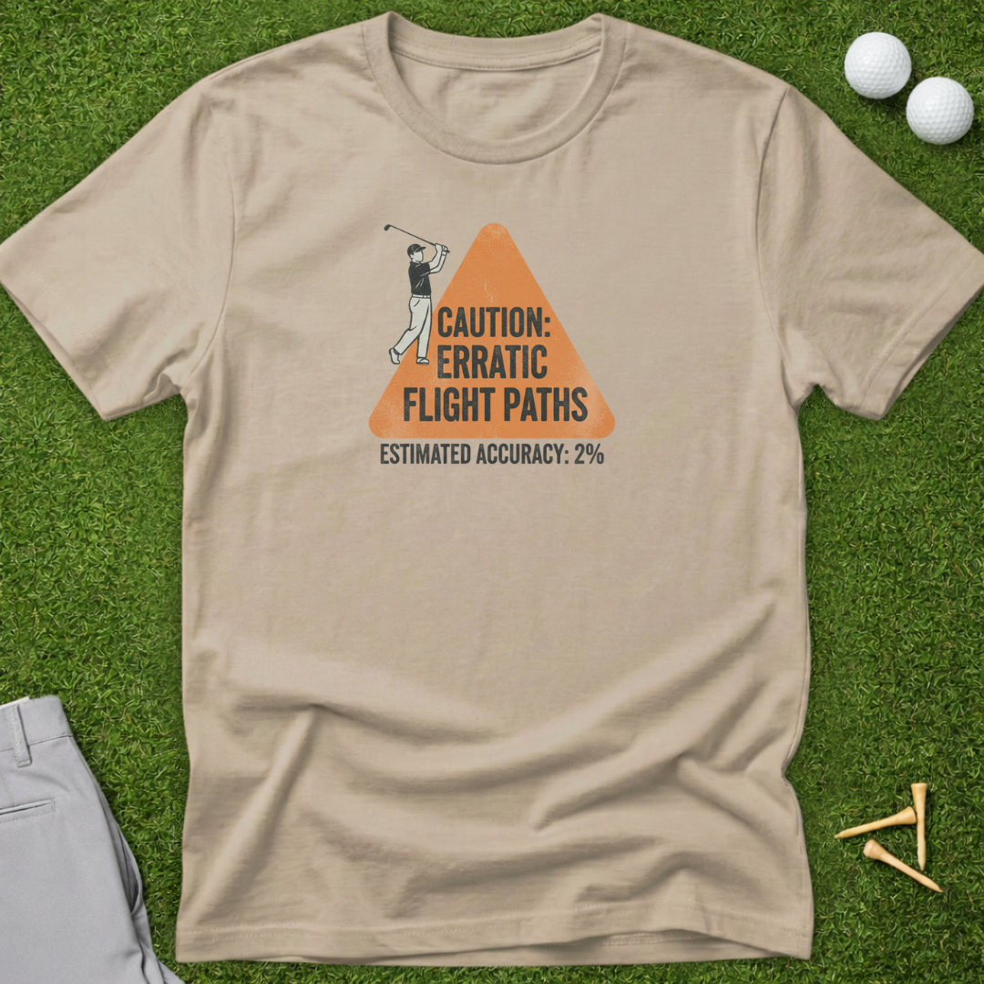 Caution: Erratic Flight Paths T-Shirt