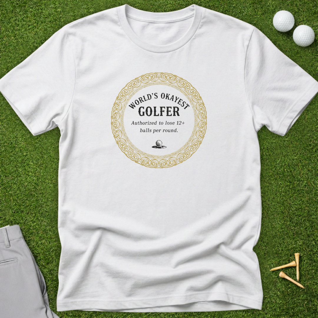 World's Okayest Golfer T-Shirt